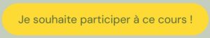 je souhaite participer à ce cours du mardi soir